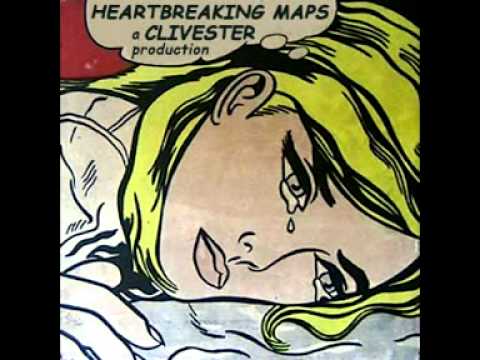 CLIVESTER: Heartbreaking Maps