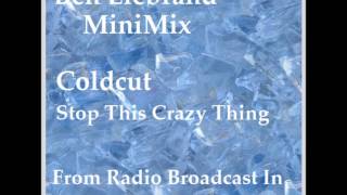 Ben Liebrand - Coldcut ~ Stop This Crazy Thing ~ MiniMix