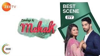 Zindagi Ki Mehek | Best Scene | Episode 277 | Samiksha