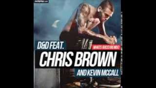 D&D Feat. Chris Brown & Kevin McCall - Whats Gucci (Remix) ( 2o13 )