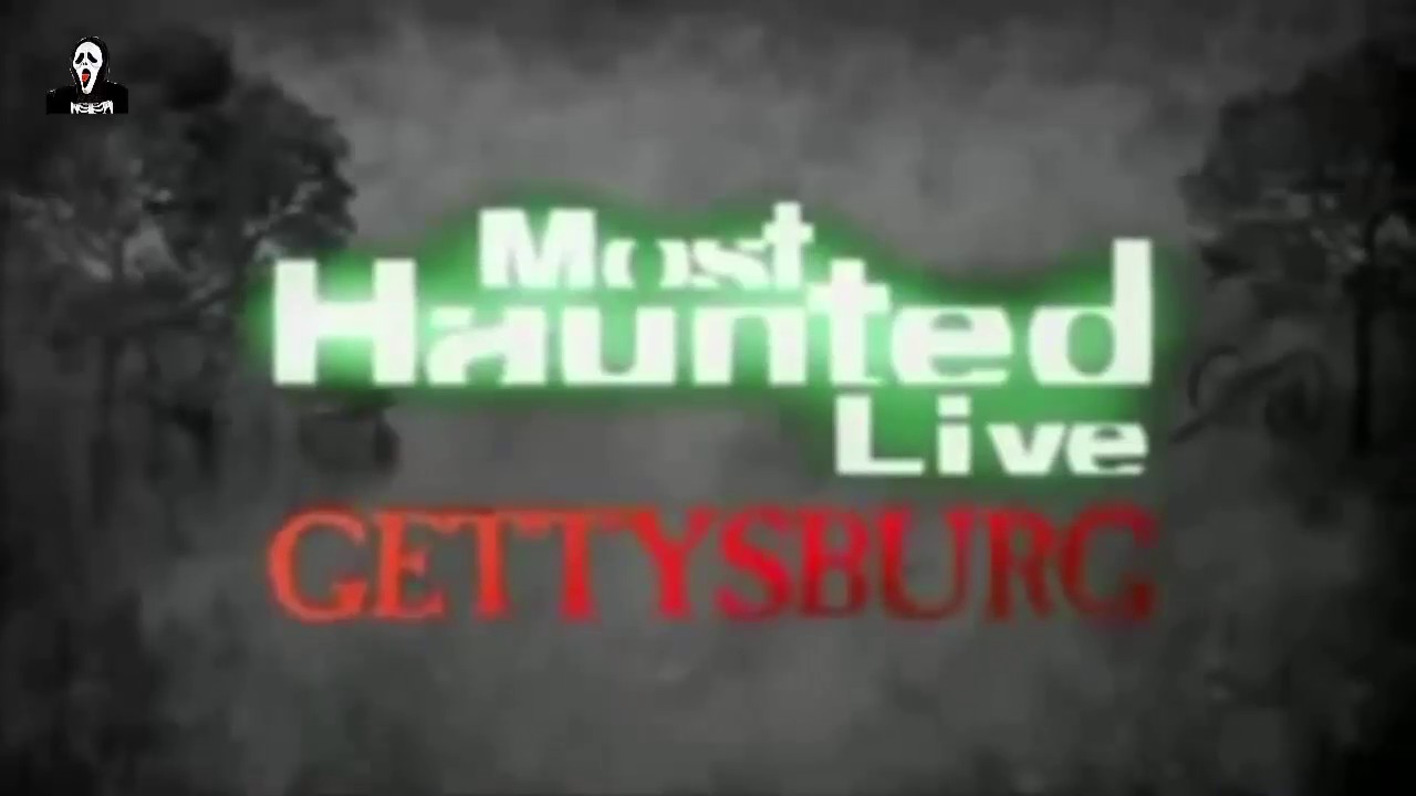 Most Haunted Live - Gettysburg (Part-2)