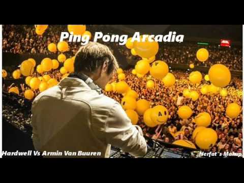 Ping Pong Arcadia-Armin Van Buuren Vs Hardwell & Joey Dale (Thomas Newson Remix)(Nerfatt´s Mashup)