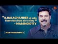 Actor Mammootty On His Association With Kollywood D40 Natchathira Kalavizha Sun TV Throwback