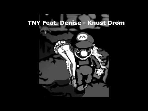TNY Feat. Denise - Knust Drøm