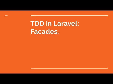 Learn TDD in Laravel Ep9 Facades