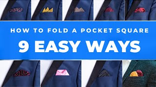 How to fold a pocket square - 9 easy ways