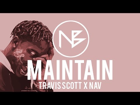 Maintain | Travis Scott x Nav Type Beat [Prod. by NitsuaBeats]