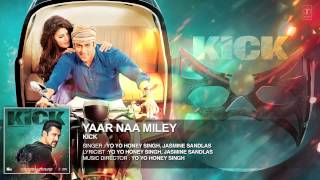 &quot;Devil Song&quot; Yaar Naa Miley Full Audio | Kick | Salman Khan | Yo Yo Honey Singh