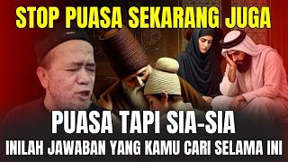 Download lagu STOP PUASA SEKARANG JUGA!!! PUASA TAPI SIA-SIA INILAH JAWABAN YANG KAMU CARI SELAMA INI | Abah Setu mp3