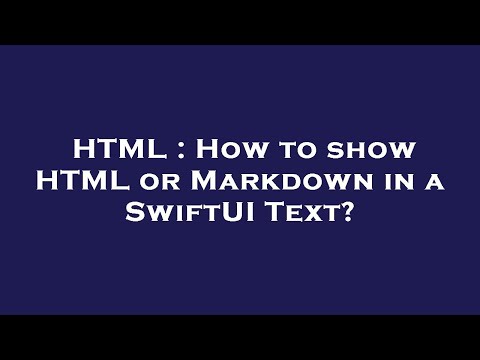 HTML : How to show HTML or Markdown in a SwiftUI Text?