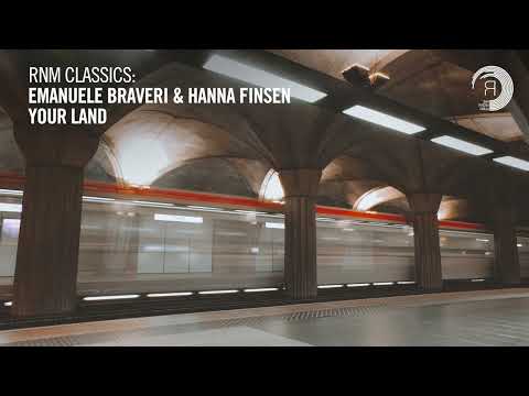 VOCAL TRANCE CLASSICS: Emanuele Braveri & Hanna Finsen - Your Land [RNM CLASSICS]