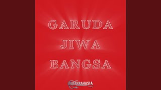 Download lagu Garuda Jiwa Bangsa mp3 Download lagu Garuda Jiwa Bangsa mp3