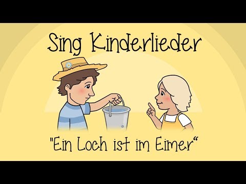 Ein Loch ist im Eimer - Kinderlieder zum Mitsingen | Sing Kinderlieder