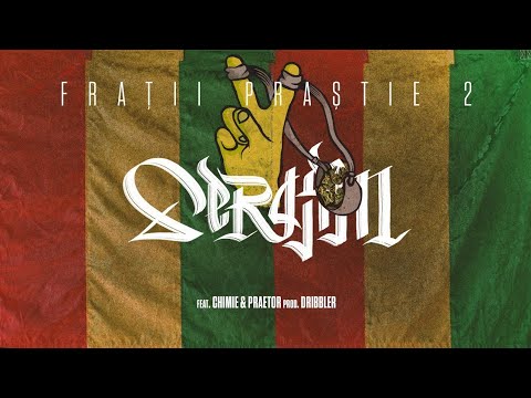 Serafim - Fratii Prastie 2 feat. Chimie & Praetor (Visualizer)
