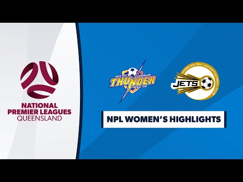 NPLW R17: SWQ Thunder vs. Moreton Bay United Highlights