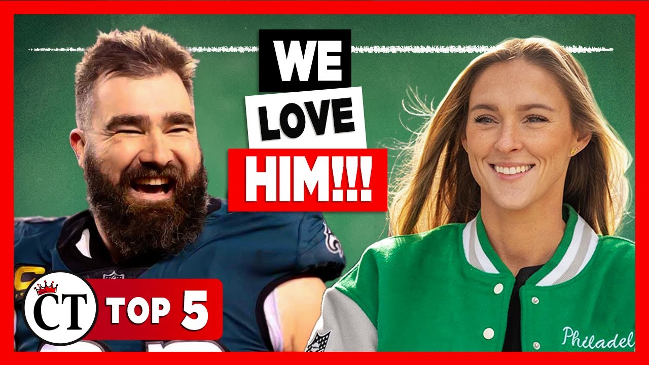 JASON KELCE!!! Top 5 REASONS to LOVE Travis Kelce's big brother!!