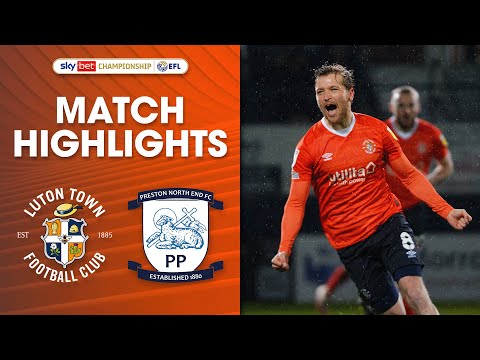 Luton Town 4-0 Preston North End | Championship Highlights