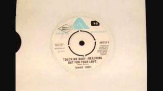 Tamiko Jones - Touch Me Baby (Reaching Out For Your Love).wmv