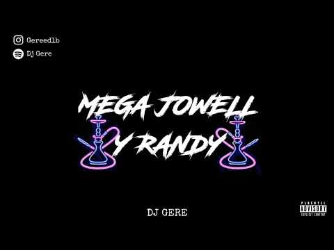 MEGA JOWELL Y RANDY - RKT - DJ GERE