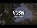 Anuv Jain  - Husn Lyrics Video | #anuvjain | #husn | #lyrics | #trending
