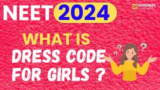 Girls Dress Code for NEET 2024 Must Watch