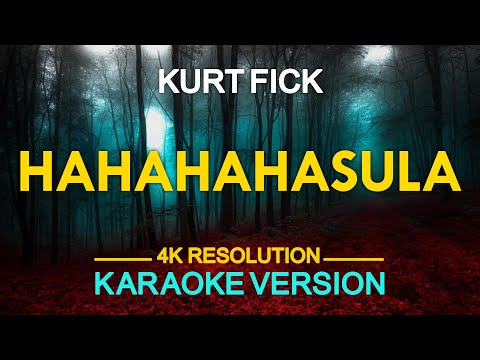 HAHAHAHasula - Kurt Fick feat. Paola San Diego (KARAOKE Version)