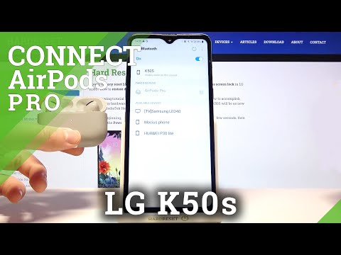 How to Connect AirPods Pro with LG K50s – Pair Devices