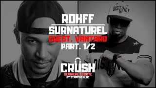 #13 ROHFF - SURNATUREL  (Guest VANTARD) Part.1/2