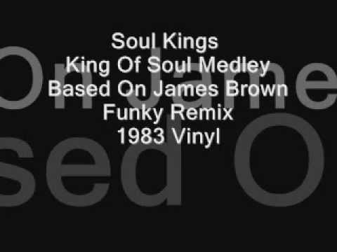 Soul Kings ‎~ King Of Soul Medley (James Brown) HD