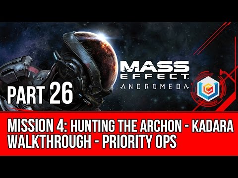 MASS EFFECT ANDROMEDA Walkthrough Part 26 - Mission 4: Hunting the Archon - Kadara (Mass Effect 4)
