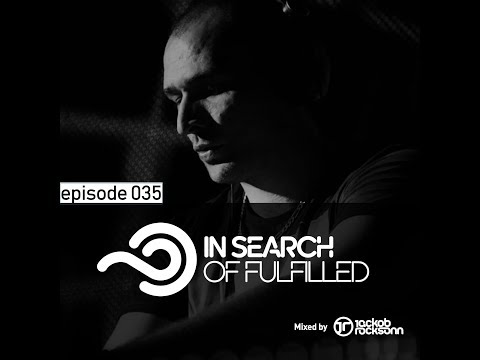 Jackob Rocksonn – In Search Of Fulfilled #035