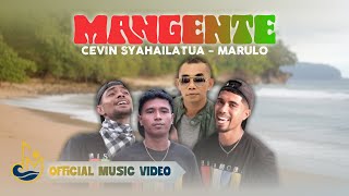 Download lagu Cevin Syahailatua - MANGENTE feat MARULO mp3 Download lagu Cevin Syahailatua - MANGENTE feat MARULO mp3