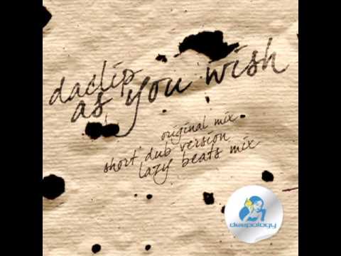 Daclip - As You Wish