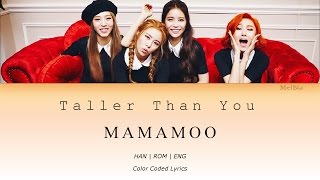 Mamamoo (마마무) - Taller Than You (1cm의 자존심)    [Color Coded Lyrics] (Han|Rom|Eng) ~MelBia