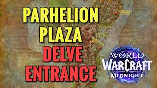 Parhelion Plaza Delve Entrance Location (WoW Midnight)