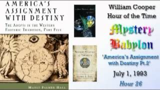 Bill Cooper, Mystery Babylon - Hour 26 - Americas Assignment with Destiny. (2/3)