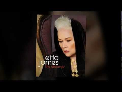 Etta James- Dreamer