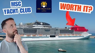 MSC Yacht Club - Is it WORTH the cost?
