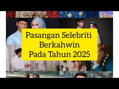 Pasangan Selebriti Yang Mendirikan Rumah Tangga Pada Tahun 2025