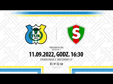 [LIVE] Tur Bielsk Podlaski - Sparta Szepietowo, 11.09.2022