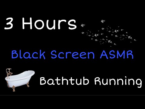 3 Hours Black Screen Bathtub Running Sounds ASMR- Sleep and Relax