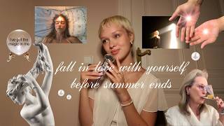 how to fall in love with yourself before summer ends 🦢