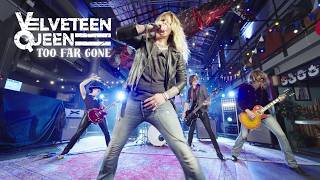 Velveteen Queen - Too Far Gone video