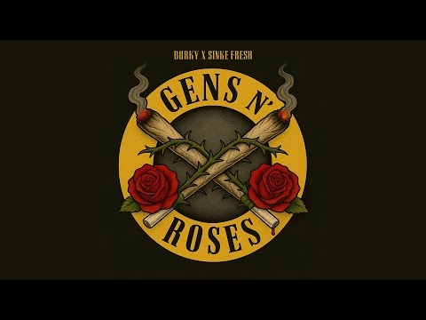 Burky & Sinke Fresh - Gens N' Roses (Album)