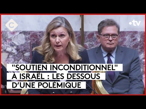 « Soutien inconditionnel » à Israël, les dessous d’une polémique - C à vous - 24/10/2023