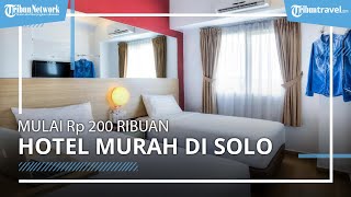 Intip Rekomendasi Hotel Murah di Solo, Harga Mulai dari Rp 200 Ribuan