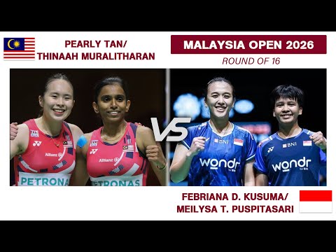 ITU GILA! Kusuma/Puspitasari  vs. Tan/Thinaah  | MALAYSIA OPEN 2026