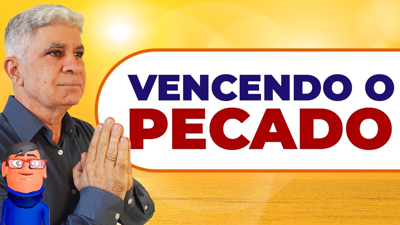 VENÇA A LUTA CONTRA O PECADO