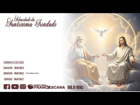 SOLENIDADE DA SANTISSIMA TRINDADE  | DOMINGO | 30/05/2026