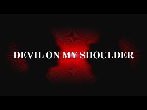 Video thumbnail for DEVIL ON MY SHOULDER